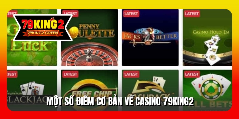 Một số điểm cơ bản về casino 79king2